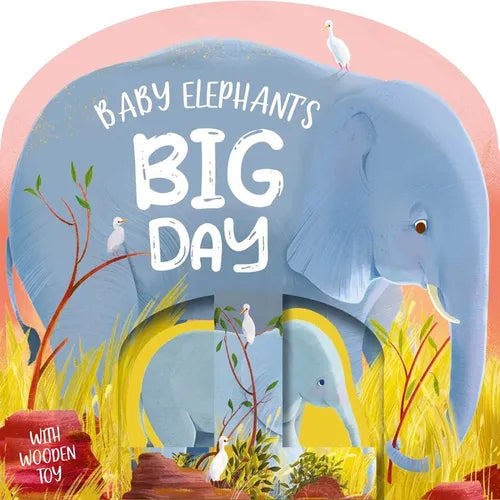 Baby Elephant's Big Day: Board Book with Wooden Toy - Board Book