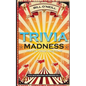 Trivia Madness: 1000 Fun Trivia Questions - Paperback