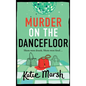 Murder on the Dancefloor - Hardcover