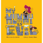 My Mummy is Evil - Hardcover