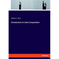 Introduction to Latin Composition - Paperback