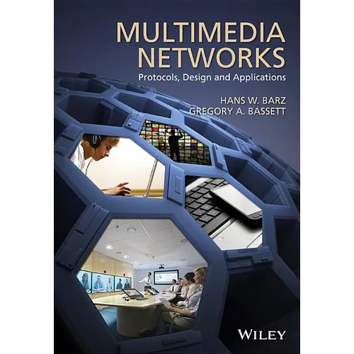 Multimedia Networks: Protocols, Design and Applications - Hardcover