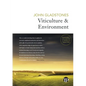 Viticulture and Environment: A study of the effects of environment on grapegrowing and wine qualities, with emphasis on present and future areas fo - Paperback