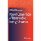 Power Conversion of Renewable Energy Systems - Hardcover