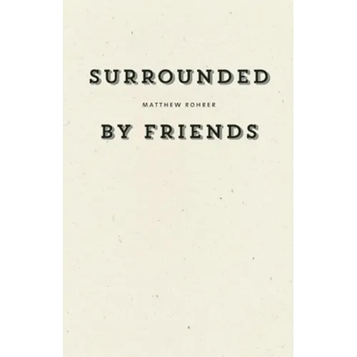 Surrounded by Friends - Paperback