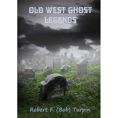 Old West Ghost Legends - Paperback