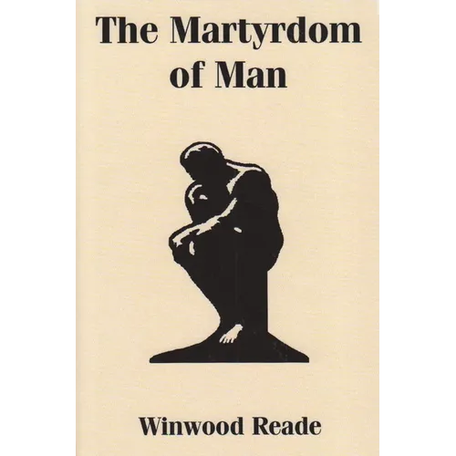 The Martyrdom of Man - Paperback
