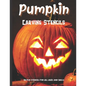 Pumpkin Carving Stencils: 50 Fun Stencils For All Ages and Skills (Halloween Crafts) - Paperback