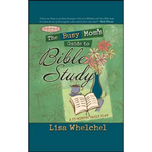 The Busy Mom's Guide to Bible Study - Paperback