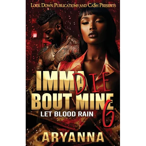 Imma Die Bout Mine 6 - Paperback