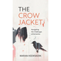The Crow Jacket: Navigating the Challenges of Dementia - Hardcover