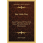 Her Little Way: Saint Therese of the Child Jesus, the Little Sister of Missionaries - Paperback