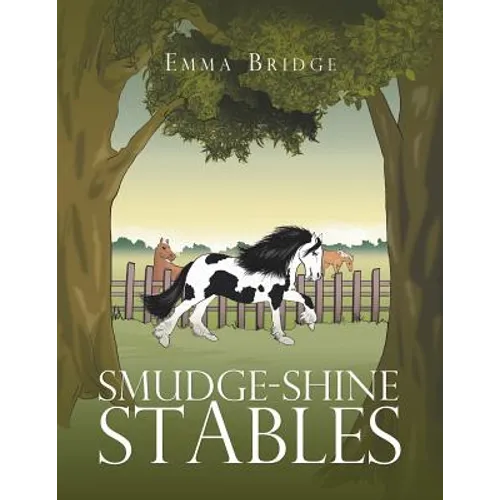 Smudge-Shine Stables - Paperback