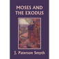 Moses and the Exodus (Yesterday's Classics) - Paperback