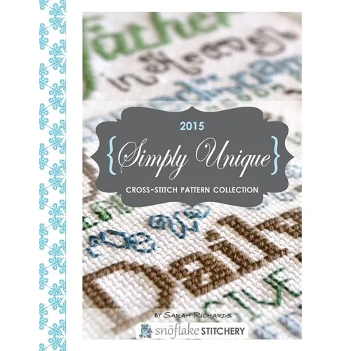 Simply Unique Cross-Stitch: 2015 Cross-Stitch Collection - Paperback