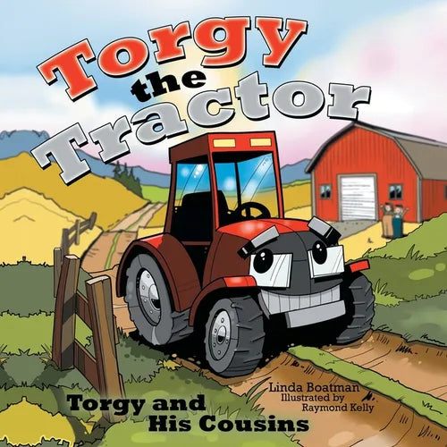 Torgy the Tractor: Torgy and His Cousins - Paperback