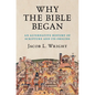 Why the Bible Began - Hardcover