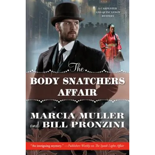 The Body Snatchers Affair: A Carpenter and Quincannon Mystery - Paperback