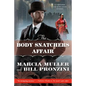 The Body Snatchers Affair: A Carpenter and Quincannon Mystery - Paperback