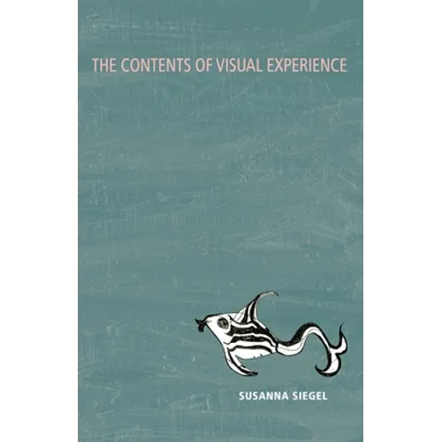 The Contents of Visual Experience - Paperback