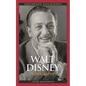 Walt Disney: A Biography - Hardcover