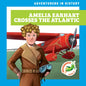 Amelia Earhart Crosses the Atlantic - Paperback