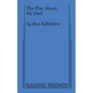 The Play about My Dad - Paperback