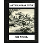 Sir Nigel (1906) NOVEL by Arthur Conan Doyle - Paperback