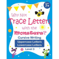 Why Not Trace Letters with the Monsters? (Level 3) - Cursive Writing, Uppercase Letters, Lowercase Letters: Black and White Version, Lots of Practice, - Paperback