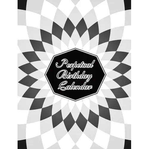 Perpetual Birthday Calendar: Geometric Optical Illusion Themed Hardbound Birthday Book Daily Monthly Organizer 8x10 Desk Diary For Birthdays, Impor - Hardcover