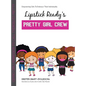 Lipstick Ready'S Pretty Girl Crew - Hardcover