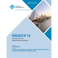 Siguccs 12 ACM Proceedings of the Siguccs Annual Conference - Paperback