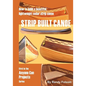 Strip Built Canoe: : How to build a beautiful, lightweight, cedar strip canoe - Paperback