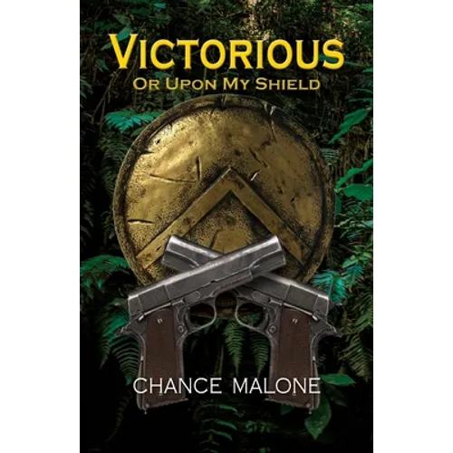 Victorious or Upon My Shield - Paperback