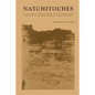 Natchitoches: Translated Abstracts of Register Number Five of the Catholic Church Parish of St. Francois des Natchitoches in Louisiana: 1800-1826 - Paperback