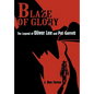 Blaze Of Glory: The Legend of Oliver Lee and Pat Garrett - Hardcover