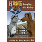 Every Dog Has His Day - Hardcover