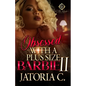 Obsessed With A Plus Size Barbie 2: An African American Romance - Paperback