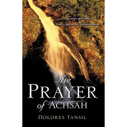The Prayer of Achsah - Hardcover