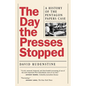 The Day the Presses Stopped: A History of the Pentagon Papers Case - Paperback