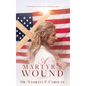 A Martyr's Wound: Interpreting Scripture in Persecution - Hardcover