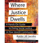 Where Justice Dwells: A Hands-On Guide to Doing Social Justice in Your Jewish Community - Paperback
