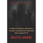 Ghostly Vampire: 4 tales of mystery, adventure, murder and ghost for kids and teens aged 10-18 - Paperback