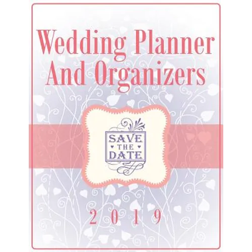 Wedding Planner And Organizers 2019 - Paperback
