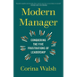 Modern Manager: Conquering the Five Frustrations of Leadership - Paperback