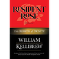 Resilient Rose: The Rebirth of Dignity - Paperback