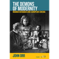 The Demons of Modernity: Ingmar Bergman and European Cinema - Paperback