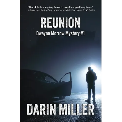 Reunion: Dwayne Morrow Mystery #1 - Paperback
