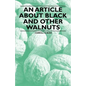 An Article about Black and Other Walnuts - Paperback