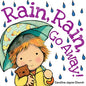 Rain, Rain, Go Away! - Board Book